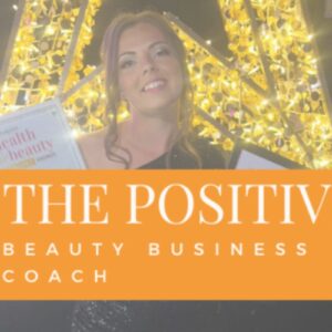 The Positive Beauty Business Coach Header